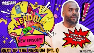 The Nerdium (Aug 2025)