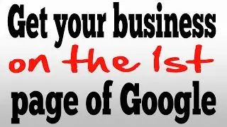How do I get my business on the first page of Google search