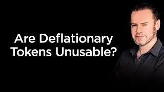 Are Deflationary Crypto Tokens Unusable?