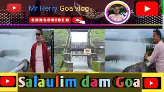 Salaulim Dam South Goa one of the best location in india specially monsoon