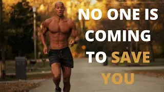NO ONE IS COMING TO SAVE YOU | DAVID GOGGINS
