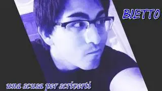 Bietto - Una Scusa Per Scriverti