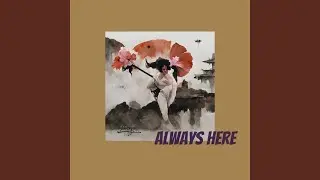 Always Here