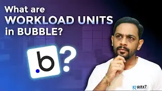 Mastering Workload Units in Bubble: Essential Optimization Tips for Developers | Ritz7 Automations