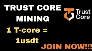 T - CORE MINING | HOW TO MINE TRUST CORE AIRDROP STEP BY STEP GUIDE| TRUST CORE MINING LIVE 