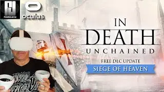 In Death Unchained - Siege Of Heaven Impressions (FREE DLC) // Oculus Quest 2