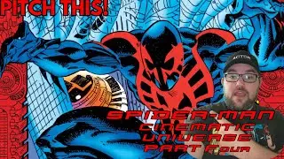 Pitch This! MrEliMac's Spider-Man Cinematic Universe - Phase Four