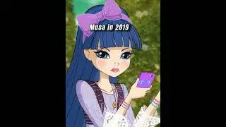 musa 2004 vs 2019 #shorts #winxclub  #musa