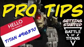 Battle of Titans - Getting Started Pro Tips