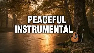 Gentle Flute and Guitar Harmony 🎸🎸&ndash; Peaceful Background for Meditation and Serenity ✨