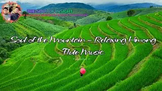 Soul of the Mountain &ndash; Relaxing Hmong Flute Music