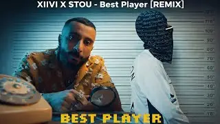 XIIVI X STOU - Best Player [REMIX]
