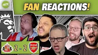ARSENAL FANS FUME AS SUNDERLAND SHOCK THEM WITH LAST-MINUTE COMEBACK! HATERS CELEBRATE | REACTIONS