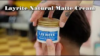 Layrite Natural Matte Cream Tutorial | Light Hold & Flexible Style