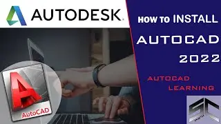 How to Install AutoCAD 2022 version | Easy Way to Install Complete Guide | S&C Analyst