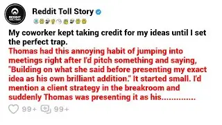My coworker kept taking credit for my ideas until I set the perfect trap.