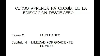 HUMEDAD POR GRADIENTE T&Eacute;RMICO