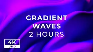GRADIENT WAVES 🌊 2 HOURS 🕑 [ Animated 2D Background 4K - No audio🔇  ]