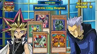 Battle City Begins - Yu-Gi-Oh! Legacy Of Duelist Link Evolution | Season 1 Episode 18