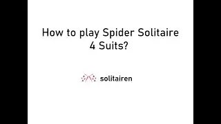 How to play Spider Solitaire 4 Suits Free Online?