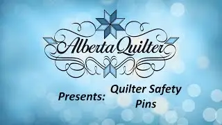 Tip #7 - Quilter Safety Pins