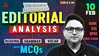 Editorial Analysis | 10 Feb, 2026 | Reading, Grammar, Vocab, MCQs | The Hindu Analysis