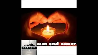 mon seule amour EDEN city (audio officiel)