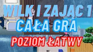 Wilk i Zając 1 - Cała gra