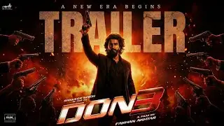 DON 3 Official Trailer | Ranveer Singh | Kriti Sanon | Farhan Akhtar | Don 3 Teaser | Update