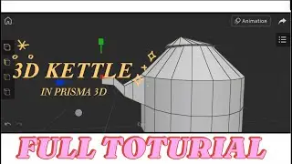 I made a Kettle in prisma3d || #prisma3d  #dailyanimation  #AkkuKiDuniya