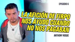 EP 6 - La hinchada de Firpo nos apoyó cuando no recibimos pago -  ft Anthony Roque