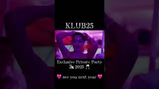 ✨ KLUB25 ✨  🛥Exclusive🛩Private Party🥂2025