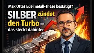 Max Ottes Edelmetall-These best&auml;tigt? Silber z&uuml;ndet den Turbo &ndash; das steckt dahinter