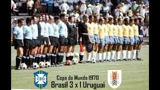 Grandes Cl&aacute;ssicos #35 Brasil 3 x 1 Uruguai Copa do Mundo 1970