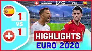 🔴 Switzerland vs Spain | UEFA EURO CUP 2020 | 1 - 1 | PEN 3-1 NEW