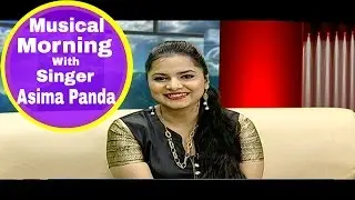 An Interview With || Singer Asima Panda || Good Morning Odisha