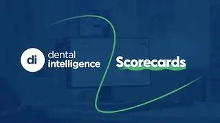 Dental Intelligence Scorecards