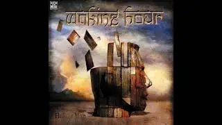 Waking Hour - Hollow Man (2007) (Full Album)