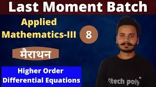 Applied mathematics-3 | Higher order differential equations | Marathon lecture | Polytechnic