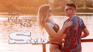 SADO - NOC POŁĄCZY NAS (Official Video) Nowość Disco Polo 2023