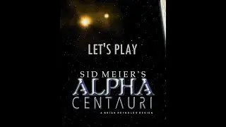 Let's Play Sid Meier's Alpha Centauri: Ep. 2 Expanding the Colony and Our First Secret Project