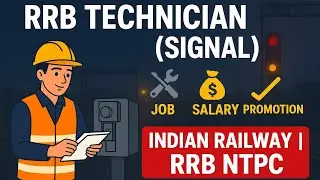 RRB Technician (Signal ) in Indian Railway | Job profile | Salary | Promotion | Job timing #rrbntpc