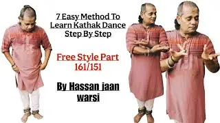 Kathak Tutorial | 7 Easy Method To Learn Kathak Dance Step By Step By Kathak Guru Hassan Jaan Warsi