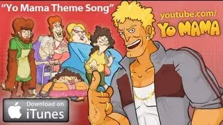 YO MAMA - THEME SONG