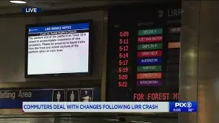 Commuters deal with changes following LIRR crash