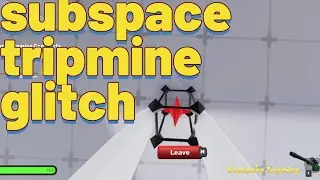 subspace tripmine glitch roblox rivels