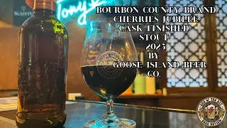 Bourbon County Brand Cherries Jubilee Cask Finished Stout 2025 By Goose Island Beer Co - Episode 335
