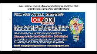 Super Learner Ensemble for Anomaly Detection and Cyber Risk Quantification in Industrial Control