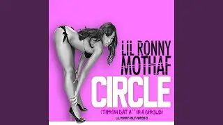 Throw Dat Ass in a Circle