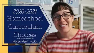 2020-2021 Homeschool Curriculum Choices | Large Family Homeschooling